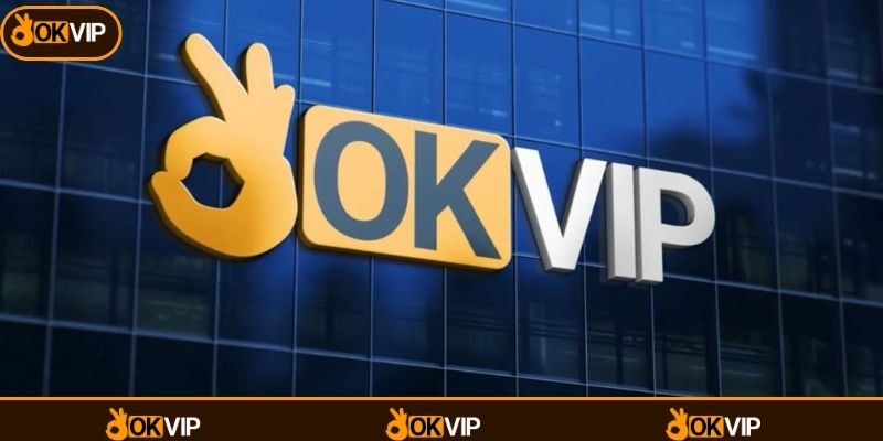 Giới Thiệu OKVIP: Khám Phá Hệ Sinh Thái Giải Trí Hiện đại - OKVIP - cimoje