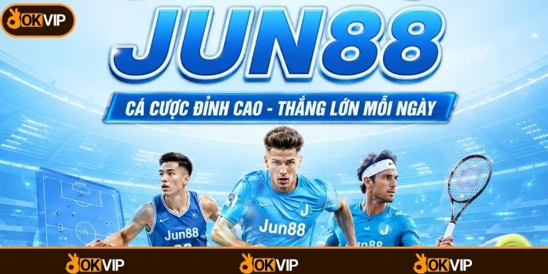 Jun88 Và Những Điểm Nổi Bật Trong Trải Nghiệm Trực Tuyến - OKVIP - cimoje