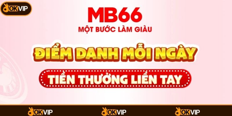 MB66 & OKVIP - Khám Phá Trải Nghiệm Giải Trí Thú Vị - OKVIP - cimoje