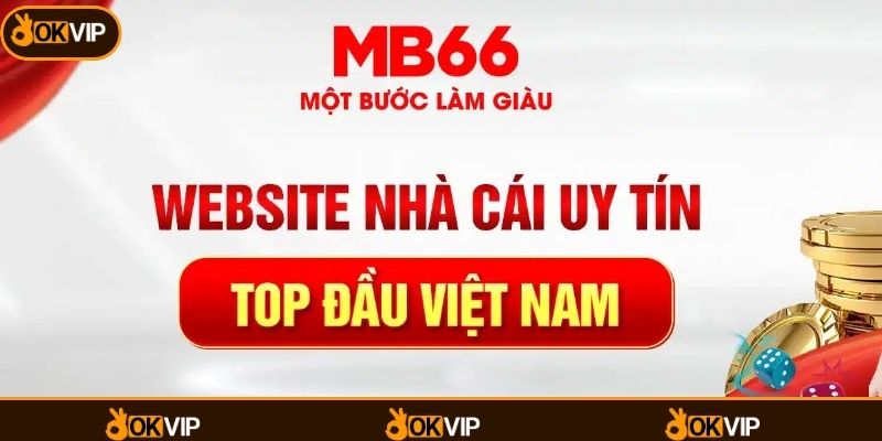 MB66 & OKVIP - Khám Phá Trải Nghiệm Giải Trí Thú Vị - OKVIP - cimoje