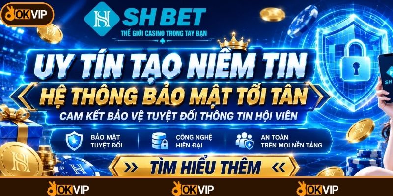SHBET – Dấu Ấn Thương Hiệu Trong Hệ Sinh Thái OKVIP - OKVIP - cimoje