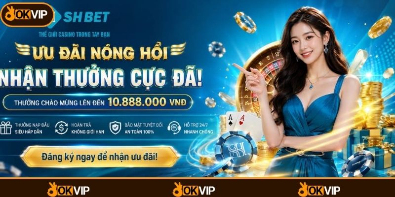 SHBET – Dấu Ấn Thương Hiệu Trong Hệ Sinh Thái OKVIP - OKVIP - cimoje